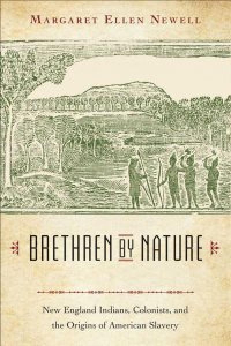Cover of Brethren by Nature: New England Indians, Colonists, and the Origins of American Slavery