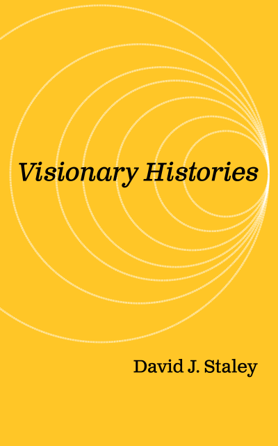 Visionary Histories book cover - yellow cover with white circle outlines behind it