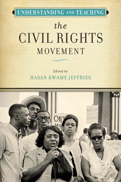 Understanding and Teaching the Civil Rights Movement - Book Cover