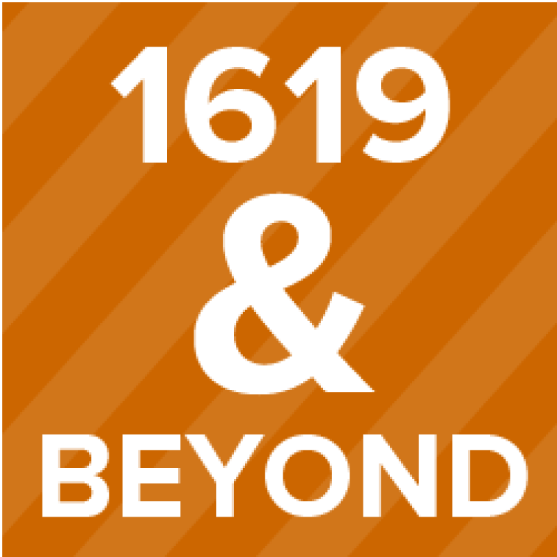 1619 and Beyond