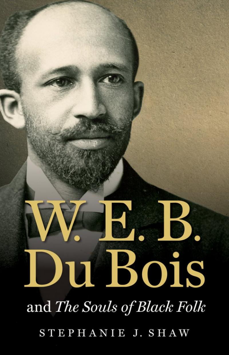 book cover of W. E. B. Du Bois and The Souls of Black Folk