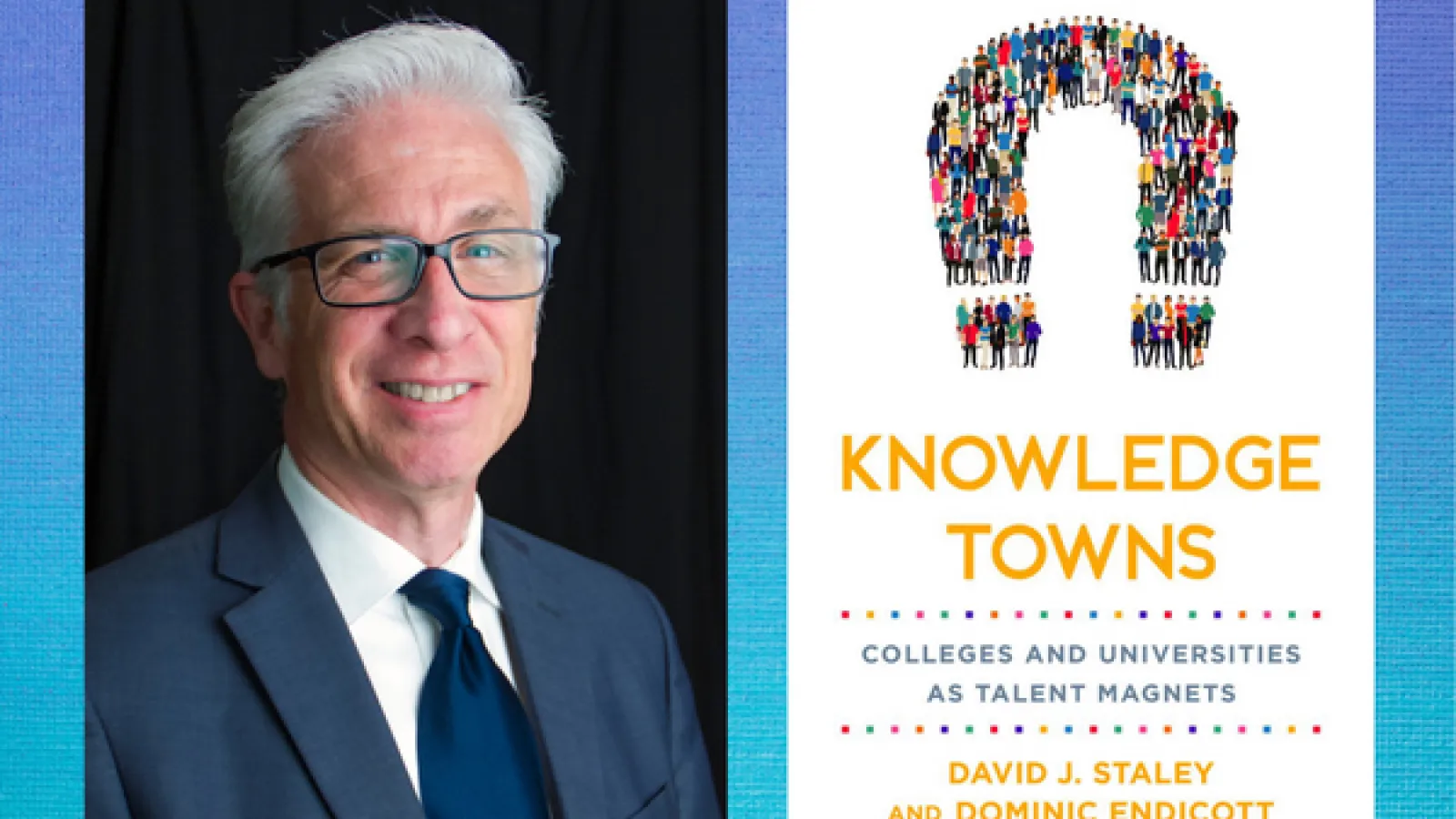 photo of david staley and book cover of knowledge towns