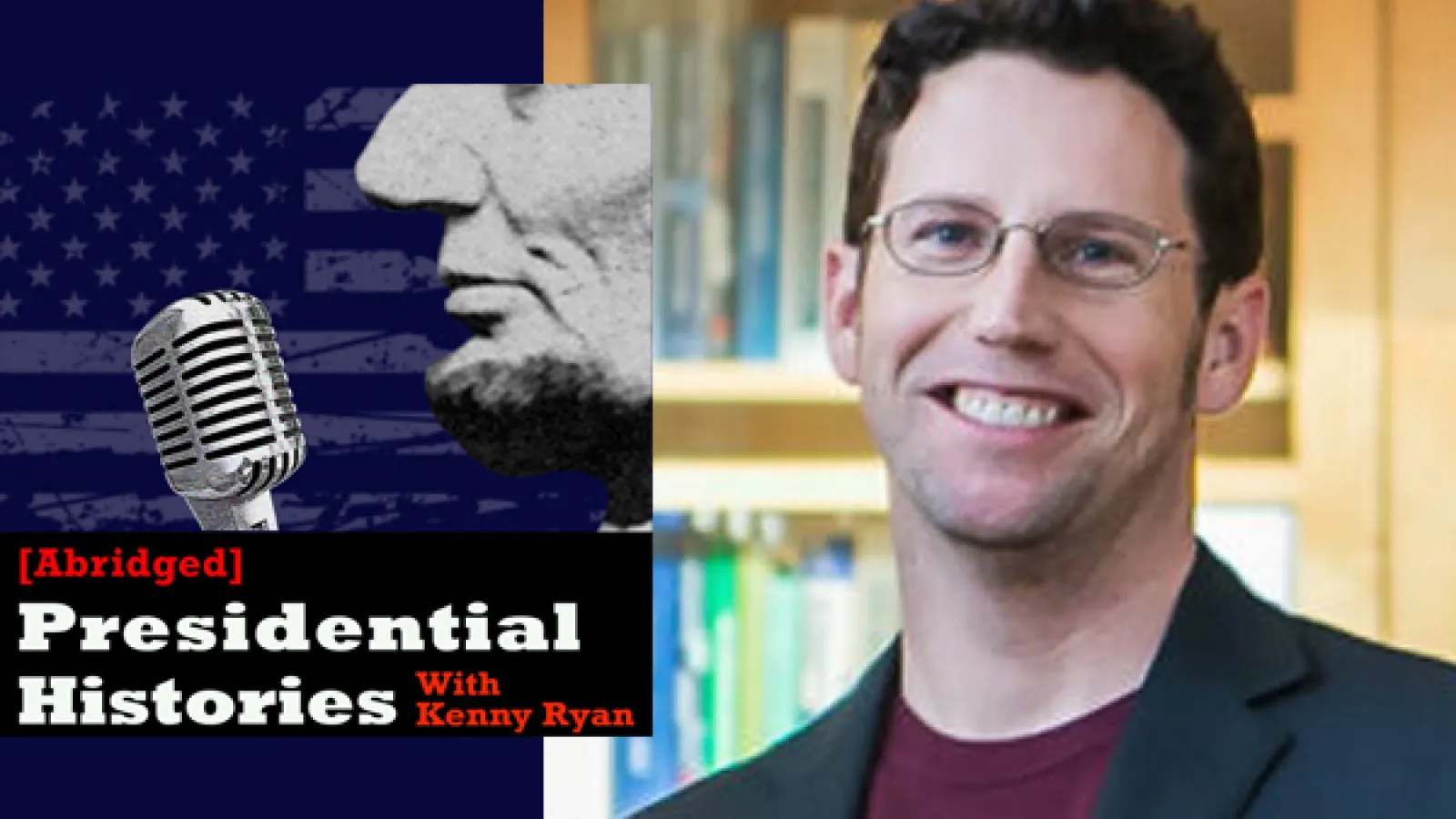 logo for Unabridged Presidential History podcast of Lincoln with mic and photo of Chris Nichols