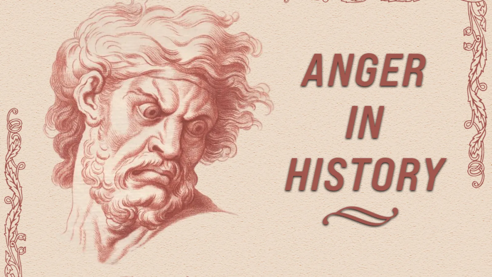 a man with an angry look on his face and the text reads Anger in History