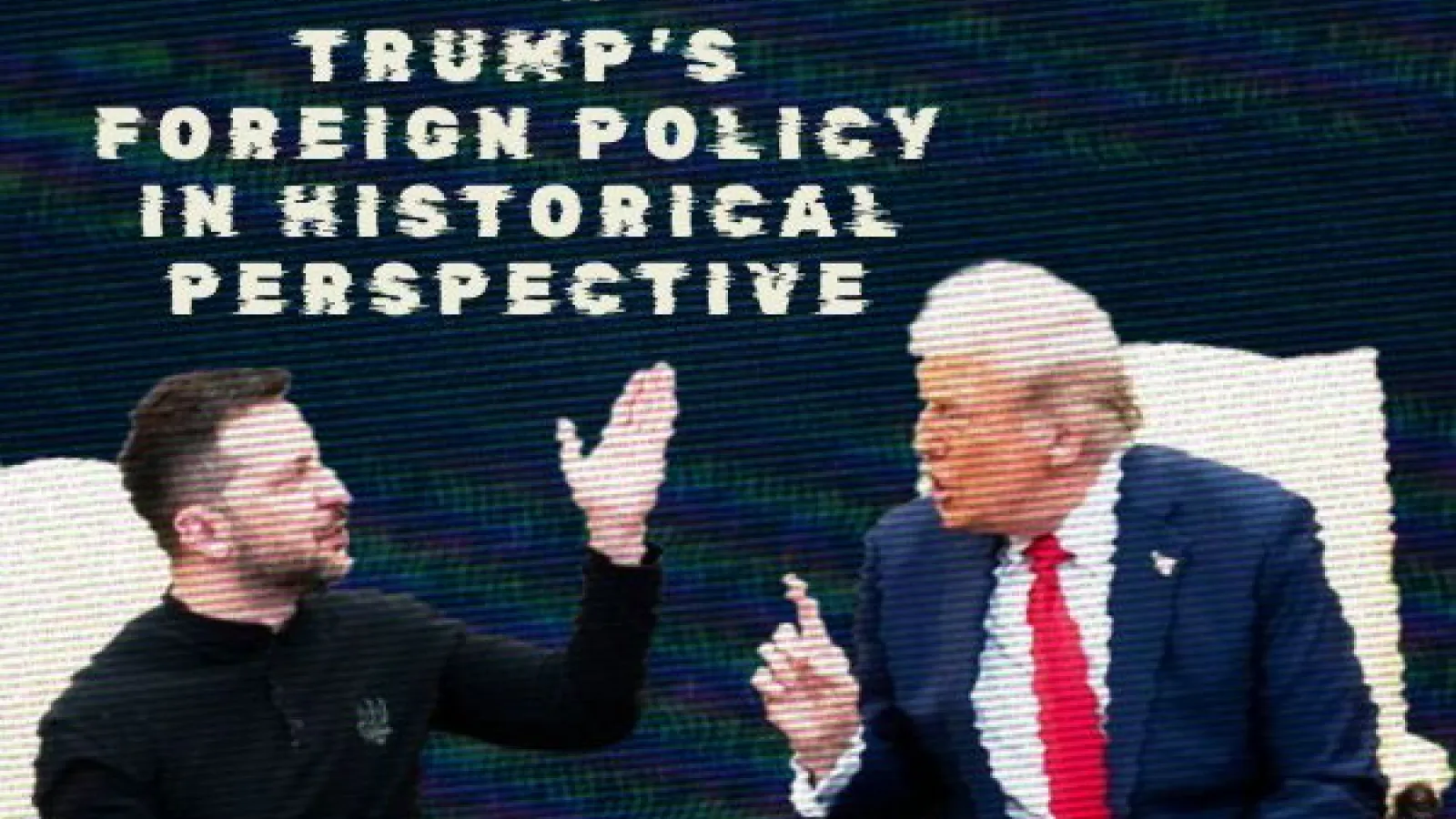 Volodymyr Zelenskyy and Donald Trump