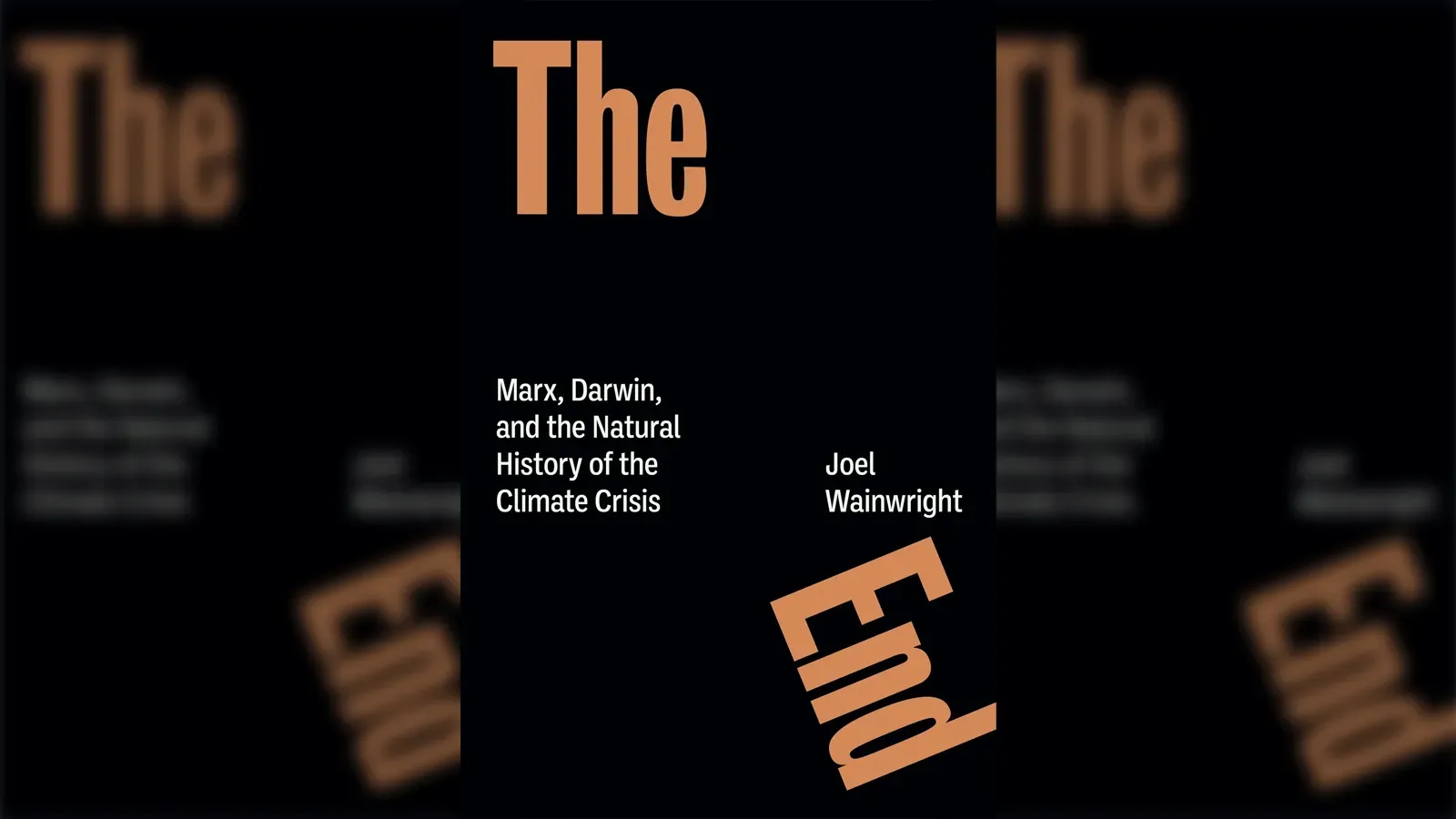 The End Marx, Darwin, and the Natural History of the Climate Crisis" in white and orange letters on black