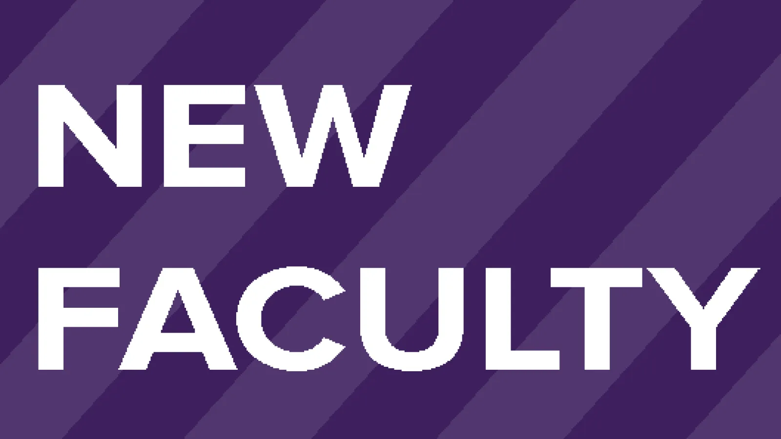 New Faculty