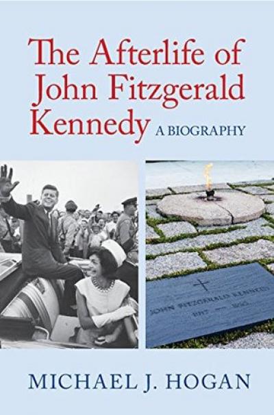 The Afterlife of John Fitzgerald Kennedy Book Cover