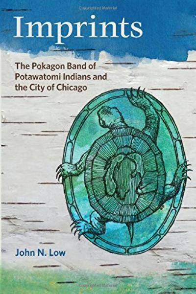 Imprints: The Pokagon Band of Potawatomi Indians and the City of Chicago