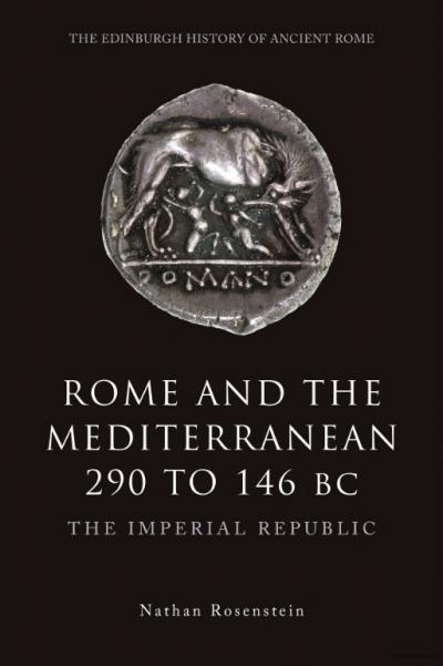 Book Cover of Rome and the Mediterranean 290 to 146 BC
