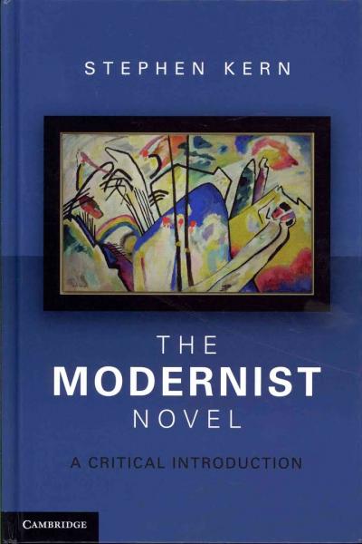 The Modernist Novel: A Critical Introduction | Department of History