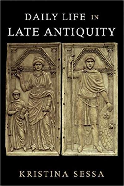 Book Cover of Daily Life in Late Antiquity