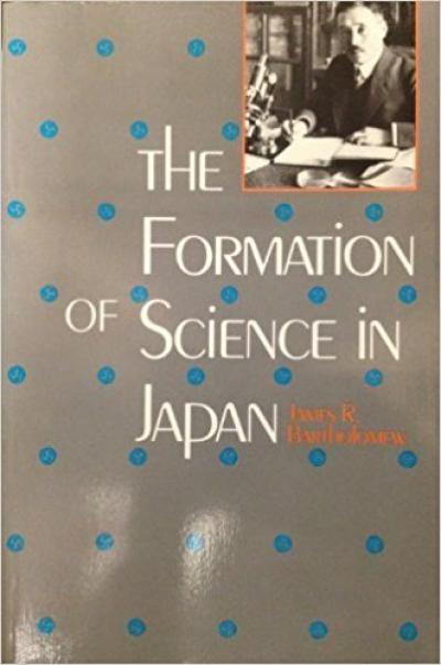 The formation of science in Japan : building a research tradition