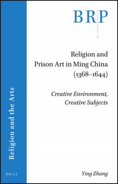 Religion and Prison Art in Ming China (1368-1644)