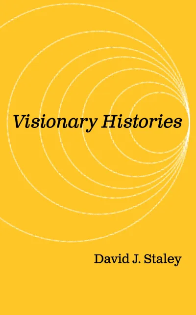 Visionary Histories book cover - yellow cover with white circle outlines behind it