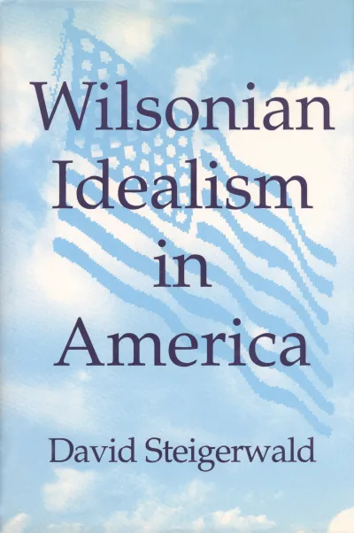 Wilsonian Idealism in America