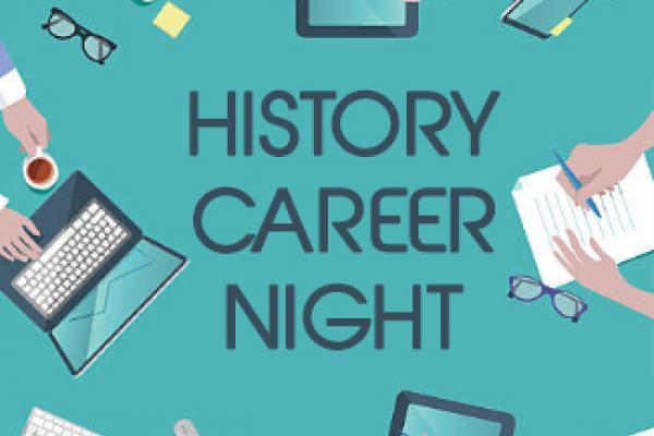 History Career Night History Career Night is March 7